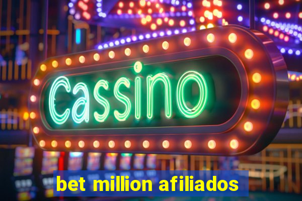 bet million afiliados